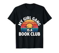 My Girl Gang Is A Book Club Reader Squad Literary - Camiseta