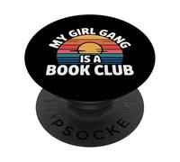 My Girl Gang Is A Book Club Reader Squad Literary - PopSockets PopGrip Adhesivo