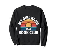 My Girl Gang Is A Book Club Reader Squad Literary - Sudadera