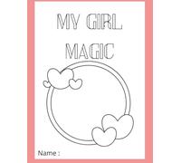 MY GIRL MAGIC: COLORING BOOK
