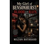 My Girl of Bensonhurst: Blood in the Rain (The Blood & Silk Series)