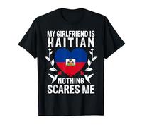 My Girlfriend Is Haitian Nothing Scares Me Haiti Flag Camiseta