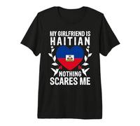 My Girlfriend Is Haitian Nothing Scares Me Haiti Flag Camiseta Premium
