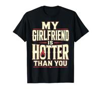 My Girlfriend Is Hotter Than You Funny Crazy Grilfriend Camiseta