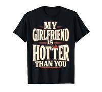 My Girlfriend Is Hotter Than You Funny Crazy Grilfriend Camiseta gráfica económica, Hombre, Negro, L