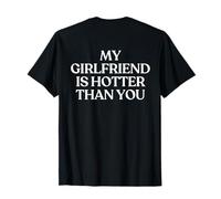 My Girlfriend Is Hotter Than You Shirt Y2K Trendy Back Camiseta