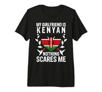 My Girlfriend Is Kenyan Nothing Scares Me Kenya Flag Camiseta Premium