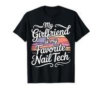 My Girlfriend Is My Favorite Nail Tech Manicure Salon - Camiseta