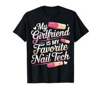 My Girlfriend Is My Favorite Nail Tech Salón de manicura ||- Camiseta