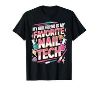 My Girlfriend Is My Favorite Nail Tech Salón de manicura Camiseta