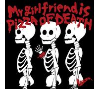 My girlfriend is PIZZA OF DEATH （CD Only）(特典なし)