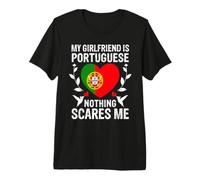 My Girlfriend Is Portuguese Nothing Scares Me Portugal Flag Camiseta Premium