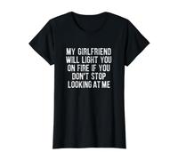 My Girlfriend Will Light You On Fire Stop Looking at Me Camiseta gráfica económica, Mujer, Negro, XL