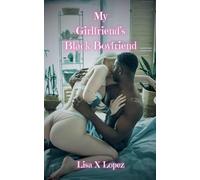 My Girlfriend's Black Boyfriend