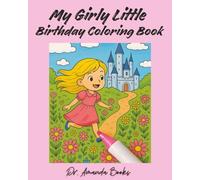 My Girly Little Birthday Coloring Book