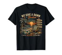 My Give A Damn es una Vida Rota Demasiado Corta para fingir Camiseta