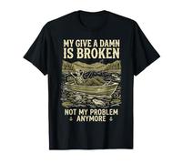 My Give A Damn Is Broken Funny Retirement Fishing Dad Camiseta