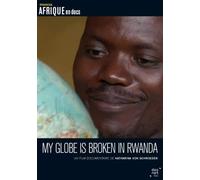My Globe Is Broken in Ruanda [ Origen Francés, Ningun Idioma Espanol ]