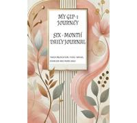MY GLP-1 JOURNEY SIX-MONTH DAILY JOURNAL: Track your transformation with guided journaling, 215 pages.
