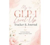 My GLP-1 Level Up Tracker & Journal