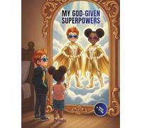 My God-Given Superpowers: 30-Day Christian Activity Book for Kids Ages 3-6 with Bible Verses, Coloring & Faith-Building Lessons. A Daily Devotional ... for Preschoolers, Sunday School & Homeschool
