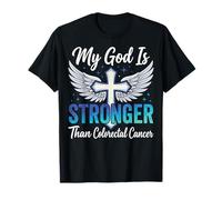 My God Is Stronger Than Colorectal Cancer Camiseta