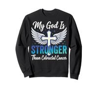My God Is Stronger Than Colorectal Cancer Sudadera