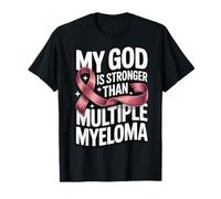 My God Is Stronger Than Multiple Myeloma Camiseta