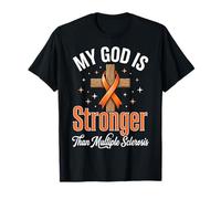 My God Is Stronger Than Multiple Sclerosis Camiseta