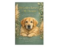 My Golden Retriever is My Therapist: A Lined Notebook for Moms Who Love Their Dog More Than Most People
