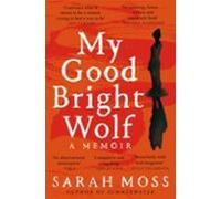 My Good Bright Wolf