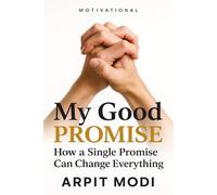 My Good Promise: How a Single Promise Can Change Everything