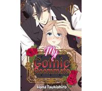 My Gothic Roommate: Book Two in a Spicy Vampire Romance Series of Reincarnated Love, Mystery, and Obsession