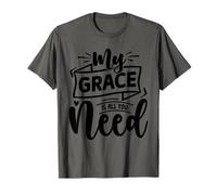 My Grace All I Need - Versículo bíblico edificante fe Cristiana Camiseta
