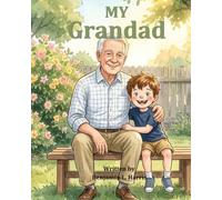 My Grandad: A Children's Book About the Greatest Grandad in the World (My Family)