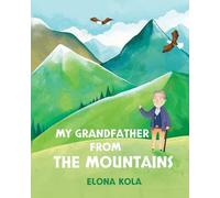 My Grandfather from the Mountains – Gatekeeper Press