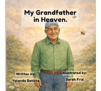 My Grandfather in Heaven: A story of love, family, and memory