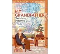 My Grandfather The Master Detective