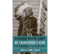 My Grandfather's Altar: Five Generations of Lakota Holy Men (American Indian Lives)