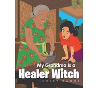 My Grandma Is a Healer Witch