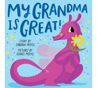 My Grandma Is Great! | Hello!lucky , Eunice Moyle, Sabrina Moyle