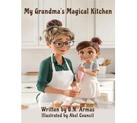 My Grandma's Magical Kitchen
