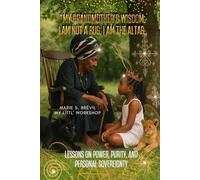 “My Grandmother’s Wisdom: I Am Not a Rug, I Am the Altar”: Lessons on power, purity, and personal sovereignty