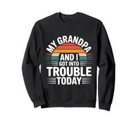 My Grandpa and I Got Into Trouble Today Fianza - Sudadera