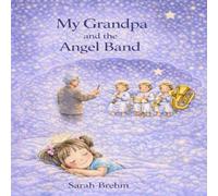 My Grandpa and the Angel Band