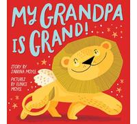 My Grandpa Is Grand! | Hello!lucky , Sabrina Moyle, Eunice Moyle