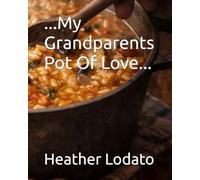 ...My Grandparents Pot Of Love...