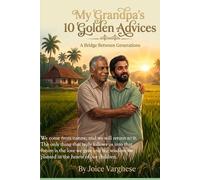 My Grandpa's 10 Golden Advices: A Bridge Between Generations