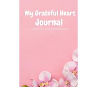 My Grateful Heart Journal