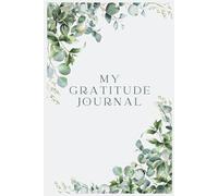 My Gratitude Journal: 365 Daily Affirmations and Insightful Questions for Self-Discovery, Emotional Healing, and Radical Honesty